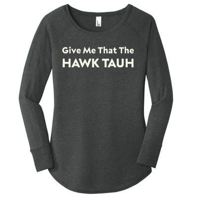 Give Me That The Hawk Tauh Women's Perfect Tri Tunic Long Sleeve Shirt