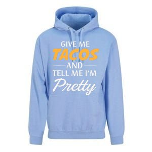 Give Me Tacos And Tell Me I'm Pretty - Gym Fitness Unisex Surf Hoodie