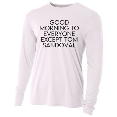 Good Morning To Everyone Except Tom Sandoval Vanderpump Rules Drama Ariana Madix Cooling Performance Long Sleeve Crew