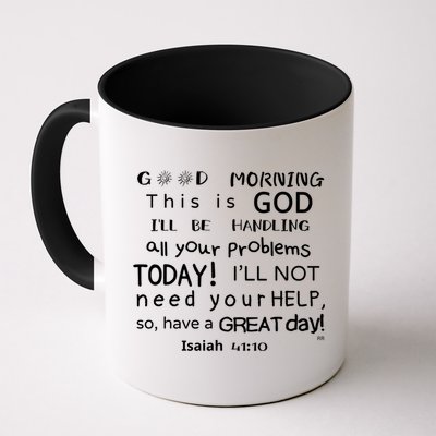 Good Morning This Is God I Will Be Handling Your Problems Meaningful Gift Mug