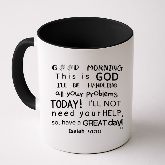 Good Morning This Is God I Will Be Handling Your Problems Meaningful Gift Mug
