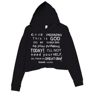 Good Morning This Is God I Will Be Handling Your Problems Meaningful Gift Crop Fleece Hoodie