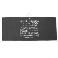 Good Morning This Is God I Will Be Handling Your Problems Meaningful Gift Large Microfiber Waffle Golf Towel