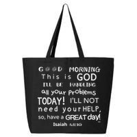 Good Morning This Is God I Will Be Handling Your Problems Meaningful Gift 25L Jumbo Tote