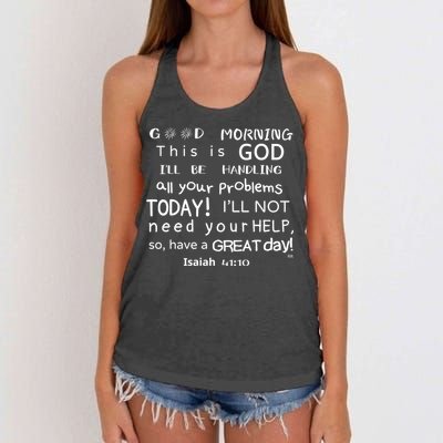 Good Morning This Is God I Will Be Handling Your Problems Meaningful Gift Women's Knotted Racerback Tank
