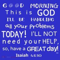 Good Morning This Is God I Will Be Handling Your Problems Meaningful Gift Button