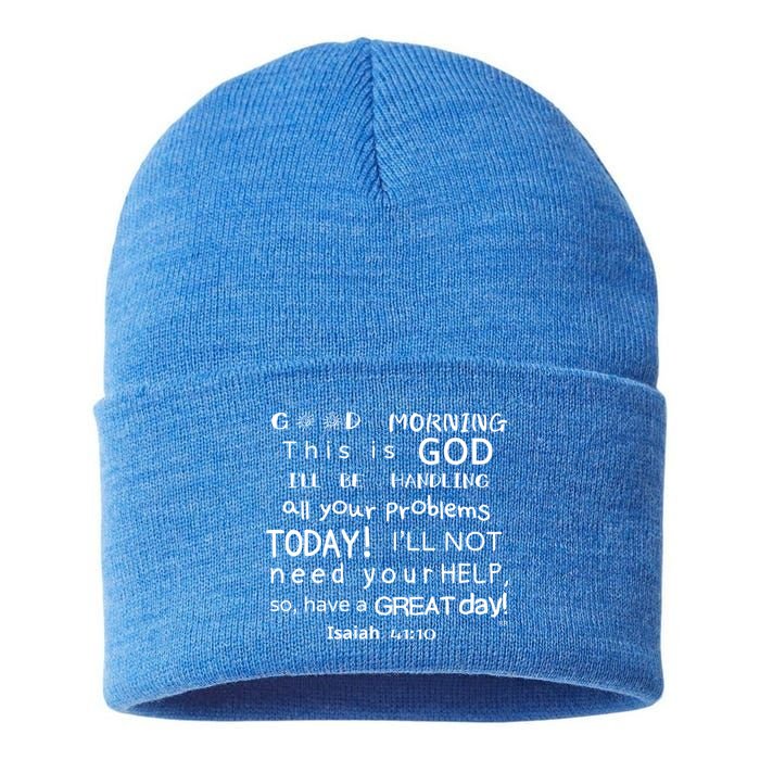 Good Morning This Is God I Will Be Handling Your Problems Meaningful Gift Sustainable Knit Beanie