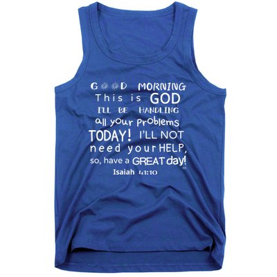 Good Morning This Is God I Will Be Handling Your Problems Meaningful Gift Tank Top