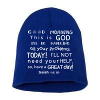 Good Morning This Is God I Will Be Handling Your Problems Meaningful Gift Short Acrylic Beanie