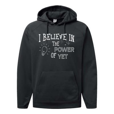 Growth Mindset Teacher I Believe In The Power Of Yet Performance Fleece Hoodie