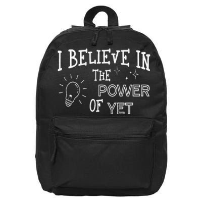 Growth Mindset Teacher I Believe In The Power Of Yet 16 in Basic Backpack