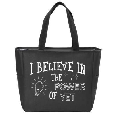 Growth Mindset Teacher I Believe In The Power Of Yet Zip Tote Bag