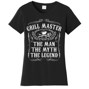 Grill Master The Man The Myth Legend Funny BBQ Smoker Gift Women's T-Shirt