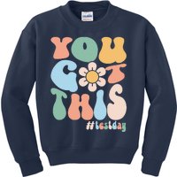 Groovy Motivational Testing Day Teacher Student You Got This Kids Sweatshirt