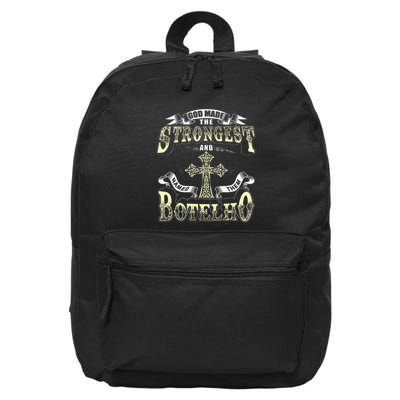God Made The Stronggest And Named Them Botelho 16 in Basic Backpack