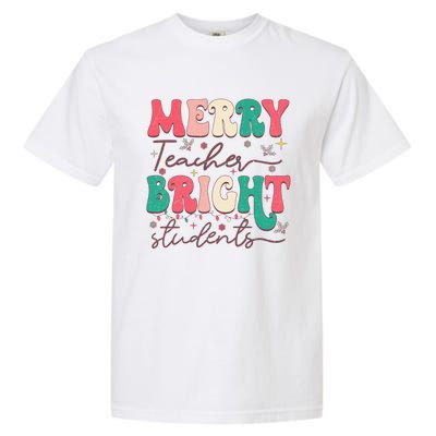 Groovy Merry Teacher Bright Students Funny Christmas Teacher Gift Garment-Dyed Heavyweight T-Shirt