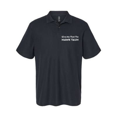 Give Me That The Hawk Tauh Softstyle Adult Sport Polo