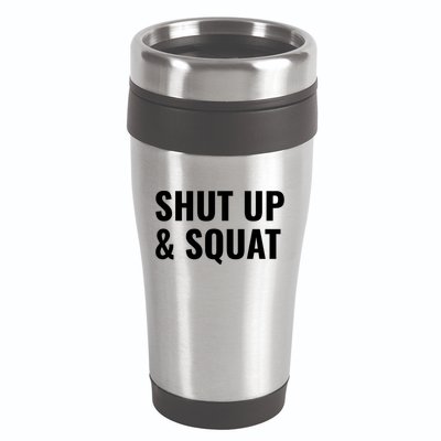 Gym Motivation To Do Squats Gift 16oz Travel Tumbler