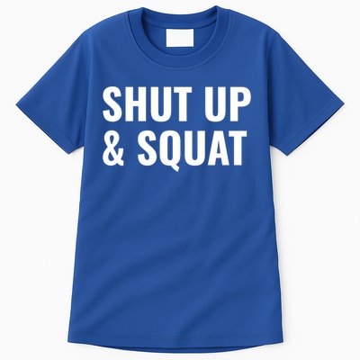 Gym Motivation To Do Squats Gift Tall T-Shirt