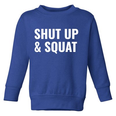 Gym Motivation To Do Squats Gift Toddler Sweatshirt
