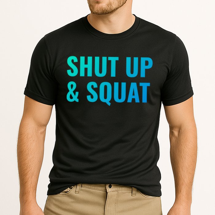 Gym Motivation To Do Squats Gift Cooling Performance Crew T-Shirt
