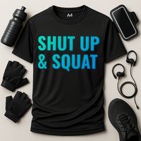 Gym Motivation To Do Squats Gift Cooling Performance Crew T-Shirt