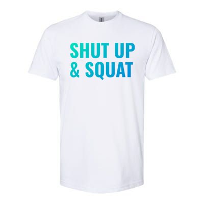 Gym Motivation To Do Squats Gift Softstyle CVC T-Shirt