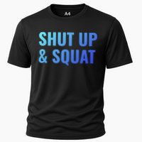 Gym Motivation To Do Squats Gift Cooling Performance Crew T-Shirt
