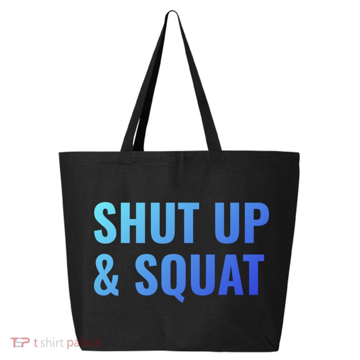Gym Motivation To Do Squats Gift 25L Jumbo Tote
