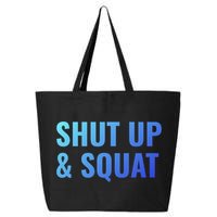 Gym Motivation To Do Squats Gift 25L Jumbo Tote