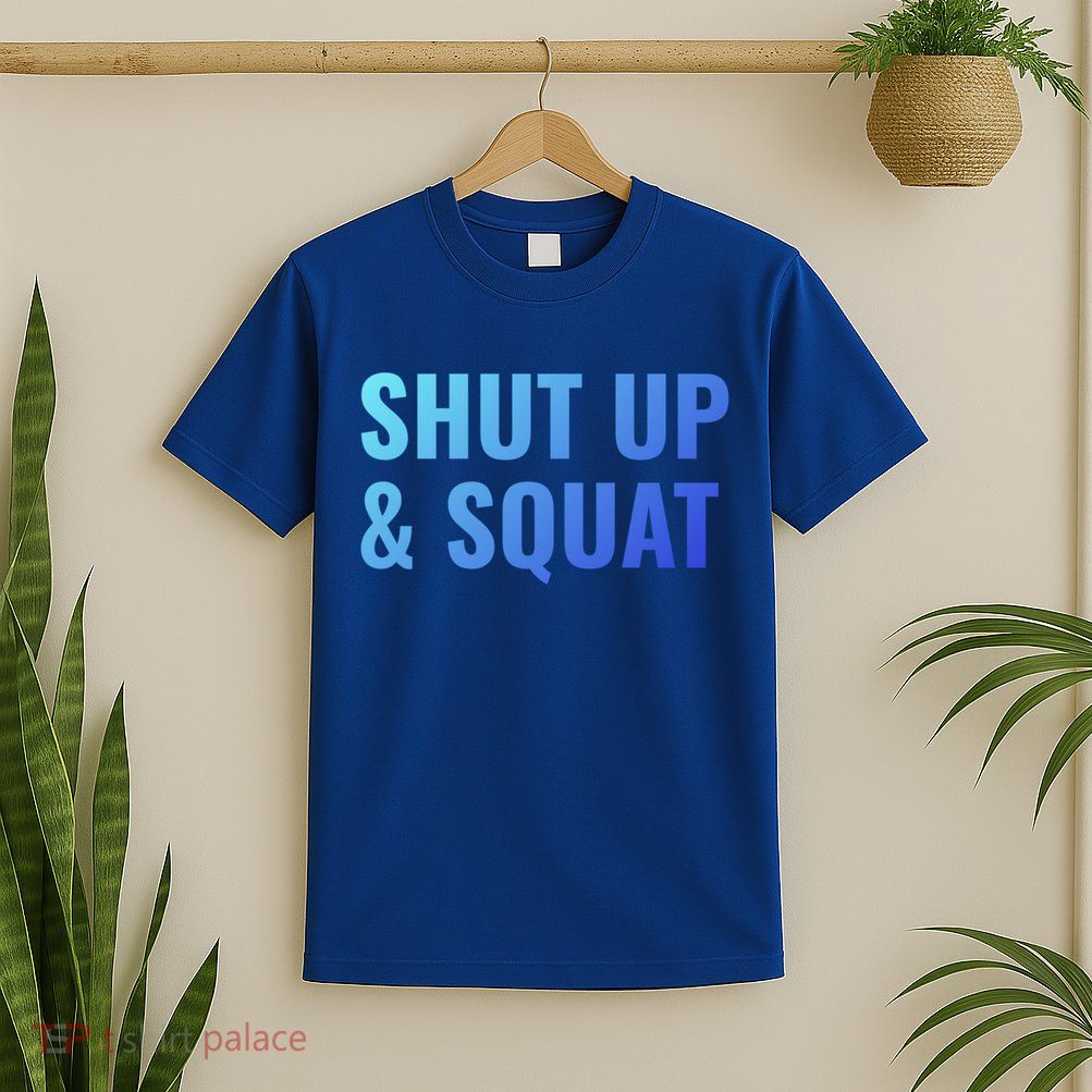 Gym Motivation To Do Squats Gift T-Shirt