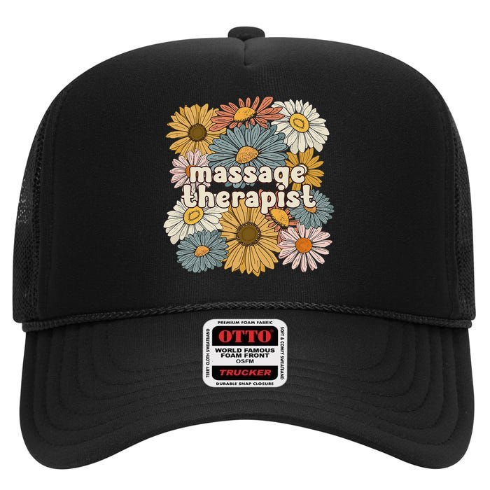 Groovy Massage Therapist Flowers Massage Therapy High Crown Mesh Back Trucker Hat