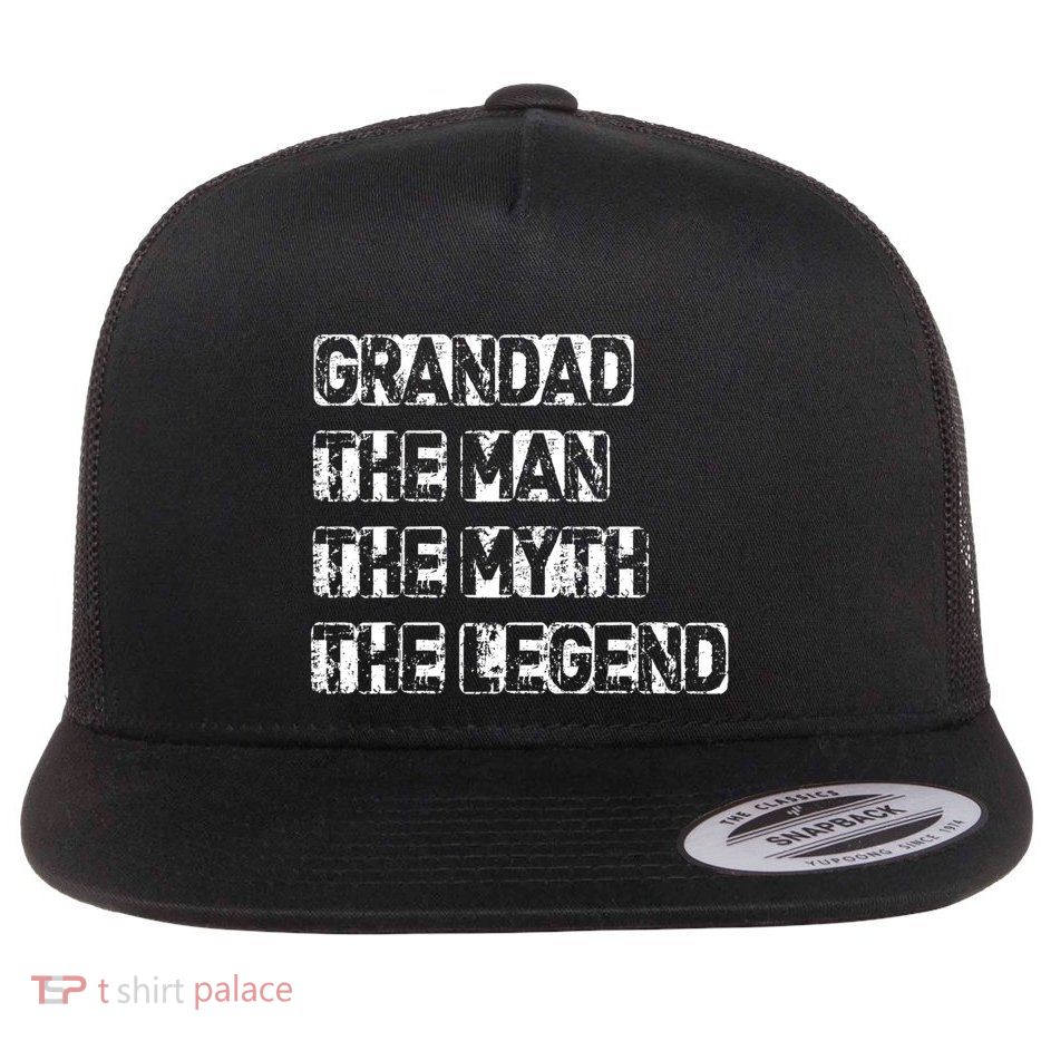 Grandad Man The Myth Legend Fathers Day Flatbill Hat