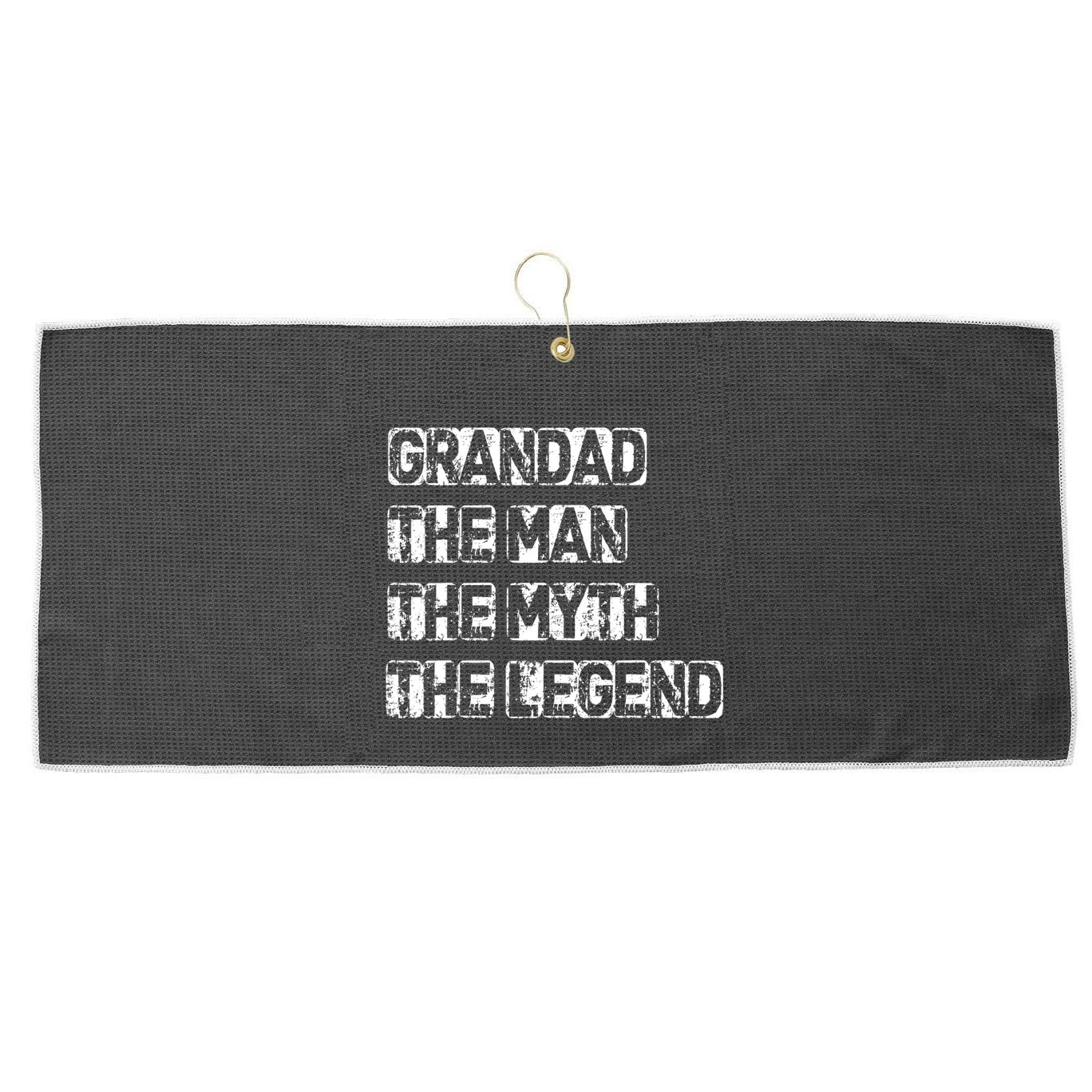 Grandad Man The Myth Legend Fathers Day Large Microfiber Waffle Golf Towel