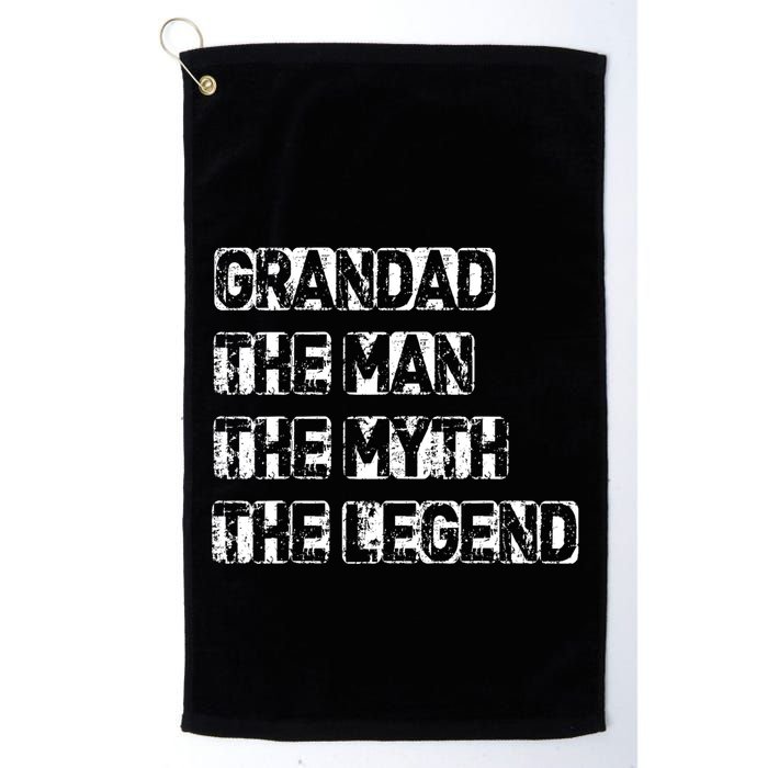 Grandad Man The Myth Legend Fathers Day Golf Towel