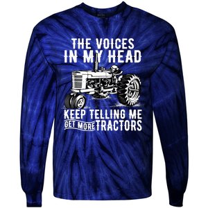 Get More Tractors Funny Quotes Tractors Driver Farmer Gifts Tie-Dye Long Sleeve Shirt