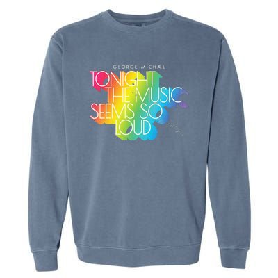 George Michael Tonight The Music Retro Rainbow Garment-Dyed Sweatshirt