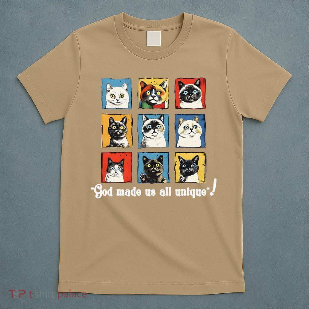 god made us all unique diversity variety feline christian T-Shirt