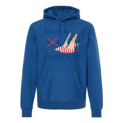 Ggt Madam Vice President Kamala Harris 2024 Election Support Cute Gift Premium Hoodie