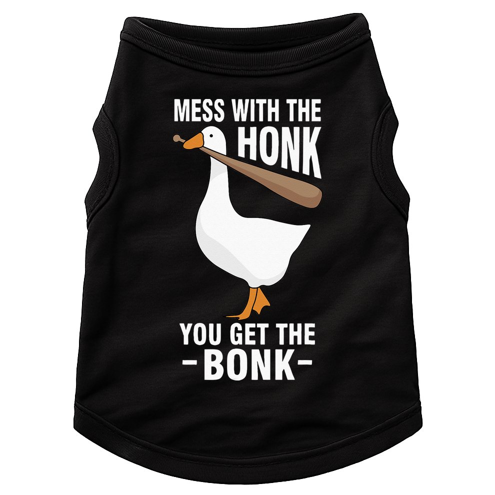 Goose Mess With The Honk You Get The Bonk Doggie Tank