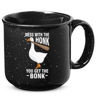Goose Mess With The Honk You Get The Bonk 15oz Campfire Ceramic Mug
