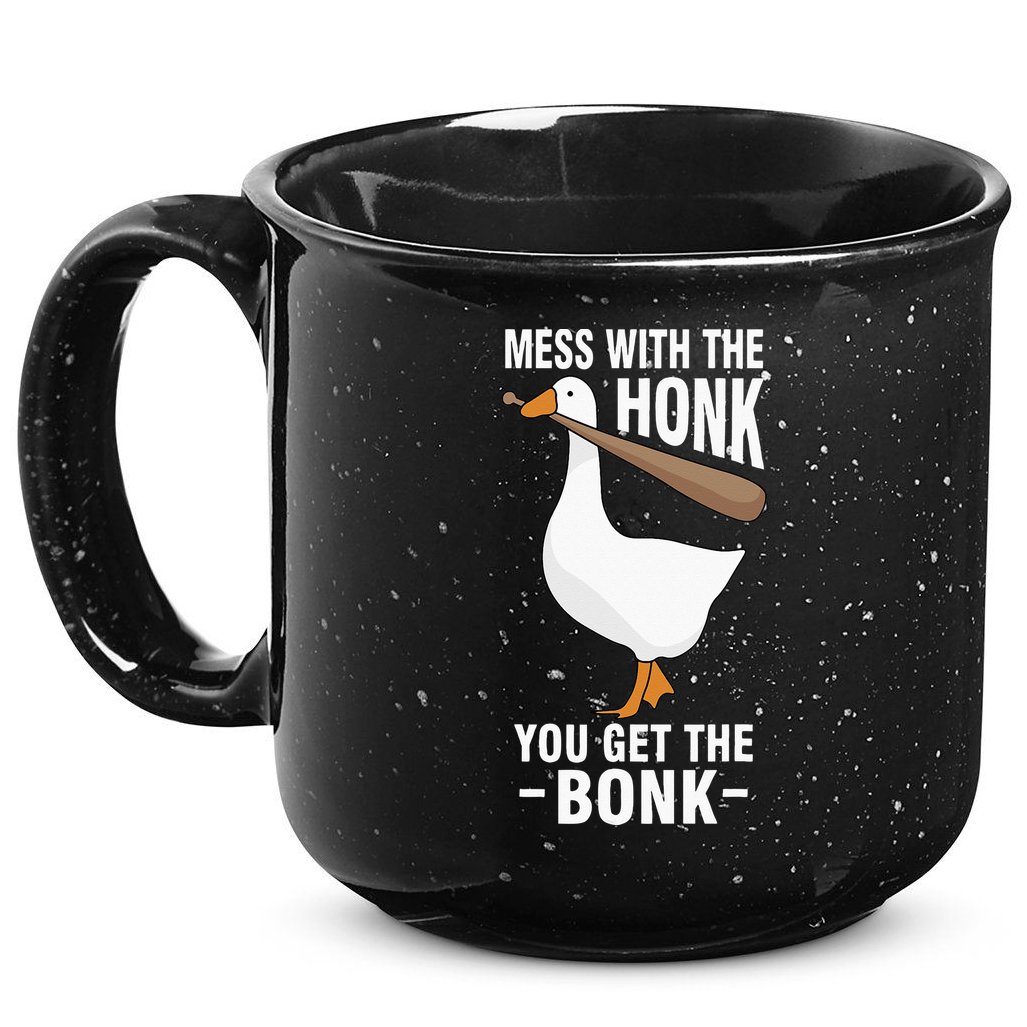 Goose Mess With The Honk You Get The Bonk 15oz Campfire Ceramic Mug