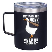 Goose Mess With The Honk You Get The Bonk 12oz Stainless Steel Coffee Mug