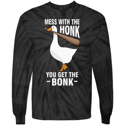 Goose Mess With The Honk You Get The Bonk Tie-Dye Long Sleeve Shirt