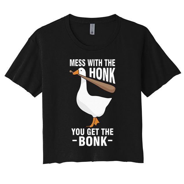 Goose Mess With The Honk You Get The Bonk Crop Top