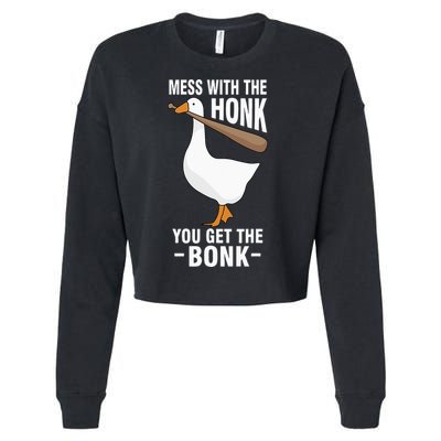 Goose Mess With The Honk You Get The Bonk Cropped Pullover Crew
