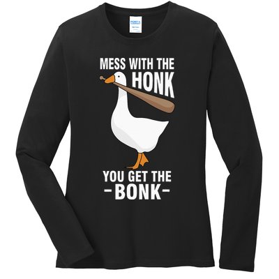 Goose Mess With The Honk You Get The Bonk Ladies Long Sleeve Shirt