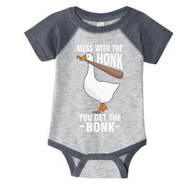 Goose Mess With The Honk You Get The Bonk Infant Baby Jersey Bodysuit