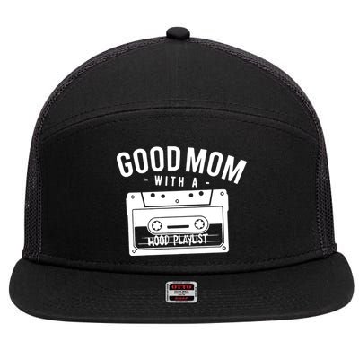 Good Mom With A Hood Playlist 7 Panel Mesh Trucker Snapback Hat