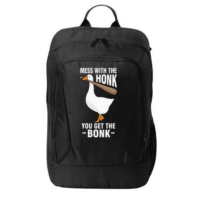 Goose Mess With The Honk You Get The Bonk City Backpack